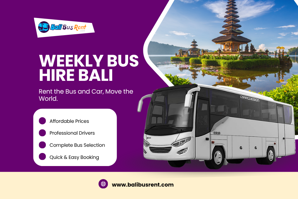 Weekly Bus Hire Bali